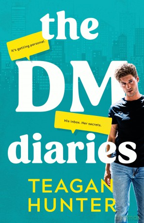 The DM Diaries - Teagan Hunter [KSIĄŻKA]
