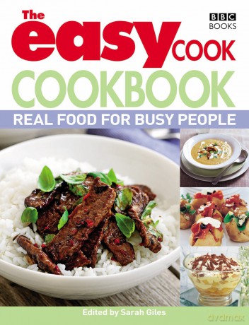 The Easy Cook Cookbook: Real food for busy people [KSIĄŻKA]