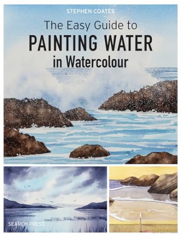 The Easy Guide to Painting Water in Watercolour - Stephen Coates [KSIĄŻKA]