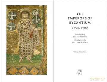 The Emperors of Byzantium - Kevin Lygo [KSIĄŻKA]