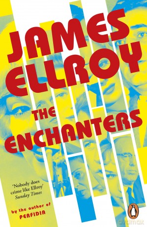 The Enchanters: James Ellroy - James Ellroy [KSIĄŻKA]
