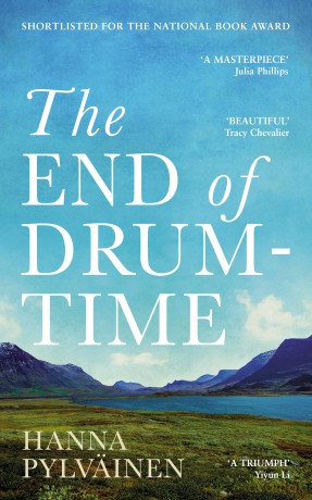 The End of Drum-Time: 'Sweeping Sámi Epic' Guardian - Hanna Pylvainen [KSIĄŻKA]