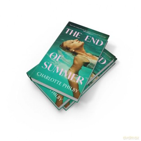 The End of Summer: The page-turning new suspense novel from a writer 'at the very top of her game' - Lucy Clarke - Charlotte Philby [KSIĄŻKA]