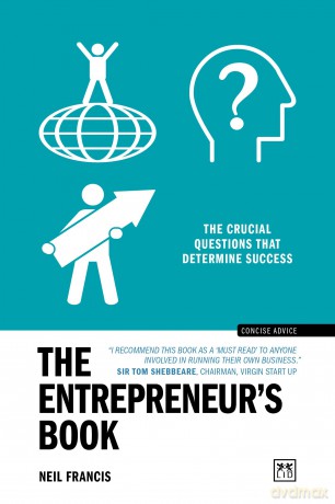 The Entrepreneur's Book: The crucial questions that determine success (Concise Advice) - Neil Francis [KSIĄŻKA]