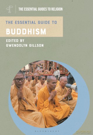 The Essential Guide to Buddhism (The Essential Guides to Religion) [KSIĄŻKA]