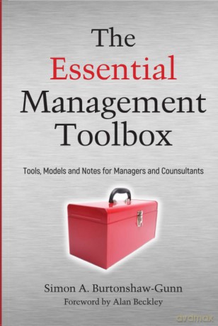 The Essential Management Toolbox: Tools, Models and Notes for Managers and Consultants - Burtonshaw-Gunn [KSIĄŻKA]