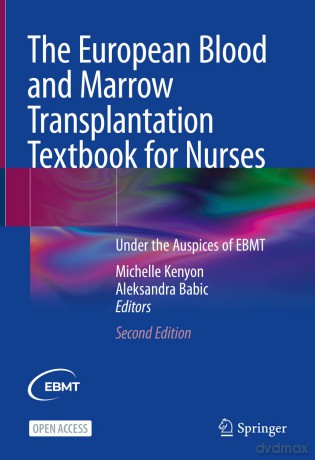 The European Blood and Marrow Transplantation Textbook for Nurses: Under the Auspices of EBMT - Michelle Kenyon [KSIĄŻKA]