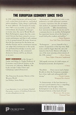 The European Economy since 1945 - Coordinated Capitalism and Beyond (The Princeton Economic History of the Western World) - Barry Eichengreen [KSIĄŻKA]