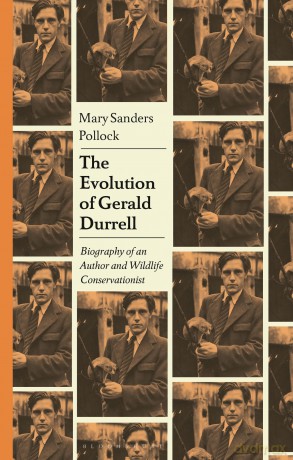 The Evolution of Gerald Durrell: A Naturalist's Critical Biography: Biography of an Author and Wildlife Conservationist - Mary Pollock [KSIĄŻKA]