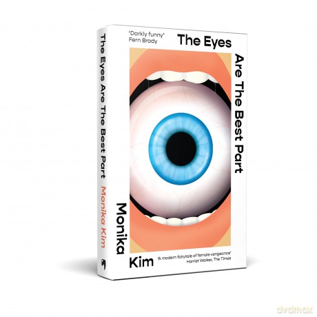 The Eyes Are The Best Part: The Sunday Times bestselling 'good for her' novel - Monika Kim [KSIĄŻKA]