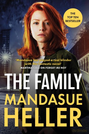 The Family: The gripping new page-turner from the million-copy bestselling Queen of Manchester crime - Mandasue Heller [KSIĄŻKA]