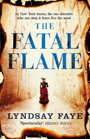 The Fatal Flame - Lyndsay Faye [KSIĄŻKA]