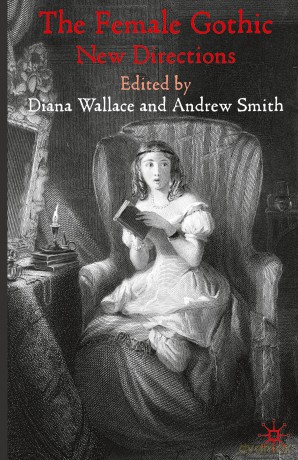 The Female Gothic: New Directions - D. Wallace [KSIĄŻKA]