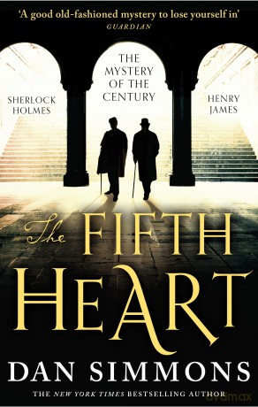 The Fifth Heart: Dan Simmons - Dan Simmons [KSIĄŻKA]
