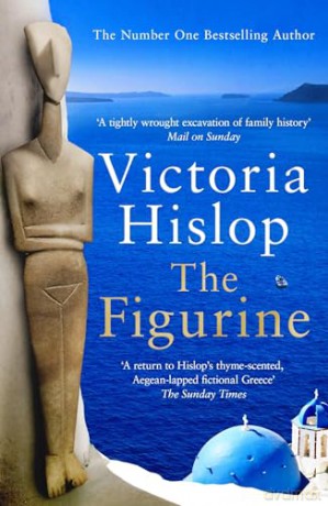 The Figurine: The must-read book for the beach from the Sunday Times No 1 bestselling author - Victoria Hislop [KSIĄŻKA]
