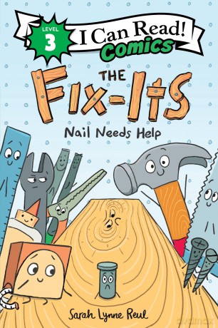 The Fix-Its: Nail Needs Help (I Can Read Comics Level 3) - Reul Sarah Lynne [KSIĄŻKA]