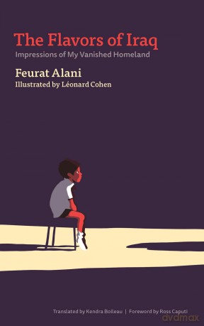 The Flavors of Iraq: Impressions of My Vanished Homeland - Feurat Alani [KSIĄŻKA]