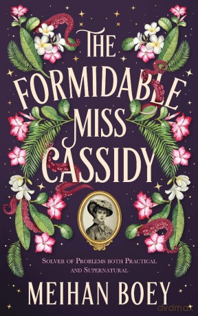The Formidable Miss Cassidy - Meihan Boey [KSIĄŻKA]