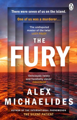 The Fury: The instant Sunday Times and New York Times bestseller from the author of The Silent Patient - Michaelides Alex [KSIĄŻKA]