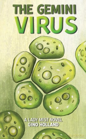 The Gemini Virus: A Lady Mist Novel - Gino Holland [KSIĄŻKA]