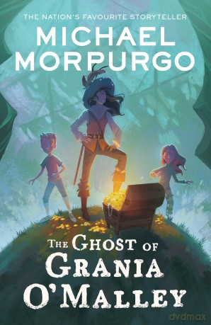 The Ghost of Grania O'Malley: the gripping children's story full of friendship, adventure and pirate queen ghosts - Michael Morpurgo [KSIĄŻKA]