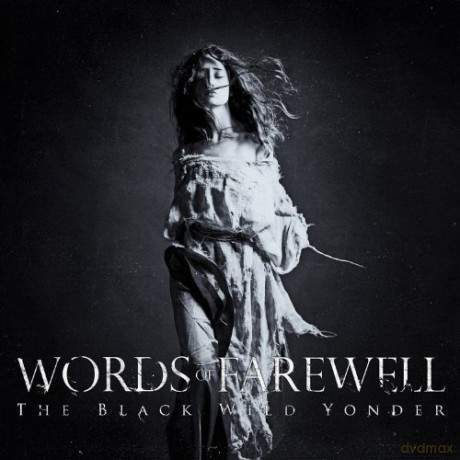 Words Of Farewell: The Black Wild Yonder [CD]