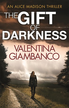 The Gift of Darkness (Detective Alice Madison): Detective Alice Madison (1) - V M Giambanco [KSIĄŻKA]