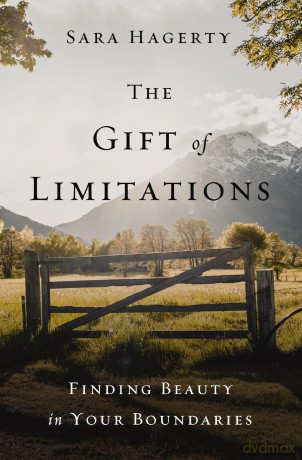 The Gift of Limitations: Finding Beauty in Your Boundaries - Hagerty Sara [KSIĄŻKA]