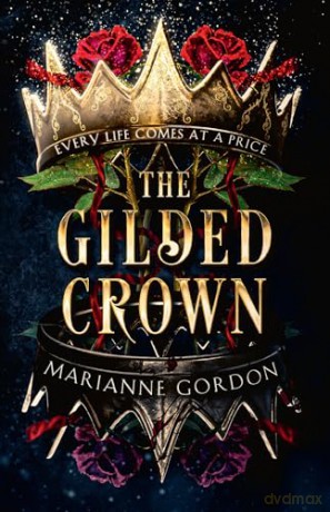 The Gilded Crown: Book 1 (The Raven's Trade) - Marianne Gordon [KSIĄŻKA]