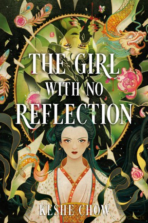 The Girl with No Reflection - Keshe Chow [KSIĄŻKA]