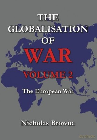 The Globalisation of War: The European War: Vol. 2 [KSIĄŻKA]