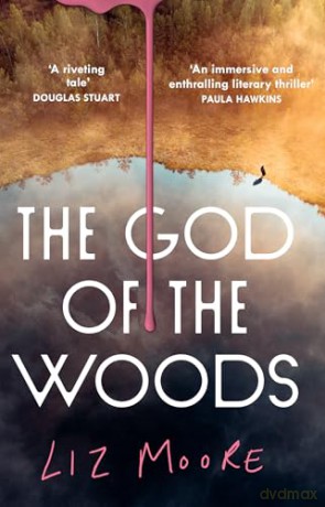 The God of the Woods: The New York Times bestseller, 2024's most unforgettable new mystery thriller - Liz Moore [KSIĄŻKA]