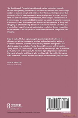 The Good Enough Therapist: Futility, Failure, and Forgiveness in Treatment - Brad E. Sachs [KSIĄŻKA]