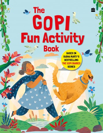 The Gopi Fun Activity Book Based on Sudha Murty's Bestselling The Gopi Diaries Series - Harpercollinschildre [KSIĄŻKA]
