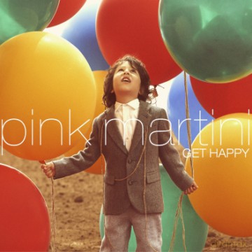 Pink Martini: Get Happy [WINYL]
