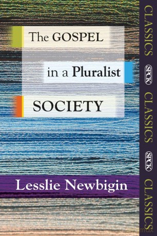 The Gospel in a Pluralist Society (SPCK Classics) - Lesslie Newbigin [KSIĄŻKA]