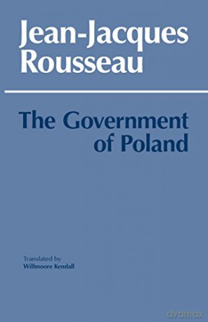 The Government of Poland - Rousseau [KSIĄŻKA]