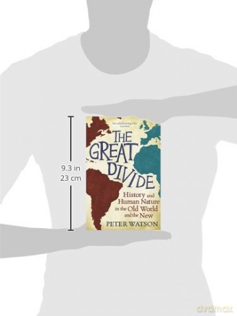 The Great Divide: History and Human Nature in the Old World and the New - Peter Watson [KSIĄŻKA]