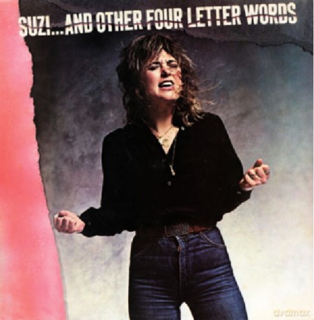 Suzi Quatro: Suzi... And Other Four Letter Words [CD]