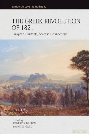 The Greek Revolution of 1821: European Contexts, Scottish Connections (Edinburgh Leventis Studies) - Beaton Roderick [KSIĄŻKA]