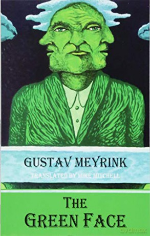 The Green Face (Dedalus European Classics) - Gustav Meyrink [KSIĄŻKA]