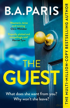 The Guest: a thriller that grips from the first page to the last, from the author of global phenomenon Behind Closed Doors - B A Paris [KSIĄŻKA]
