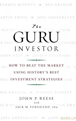 The Guru Investor: How to Beat the Market Using History's Best Investment Strategies - John P Reese [KSIĄŻKA]