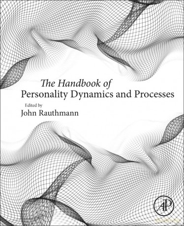The Handbook of Personality Dynamics and Processes - John F. Rauthmann [KSIĄŻKA]
