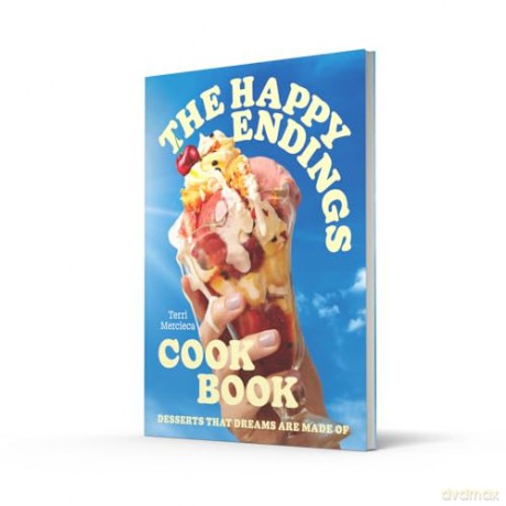 The Happy Endings Cookbook: The ice cream and desserts cookbook for summer 2024 - Terri Mercieca [KSIĄŻKA]