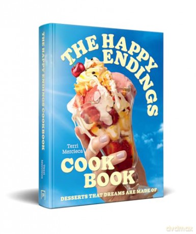 The Happy Endings Cookbook: The ice cream and desserts cookbook for summer 2024 - Terri Mercieca [KSIĄŻKA]