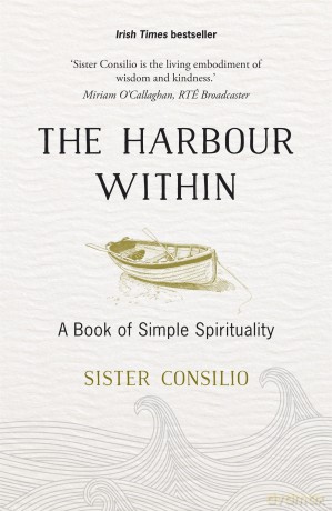 The Harbour Within: A Book of Simple Spirituality - Consilio Sister [KSIĄŻKA]