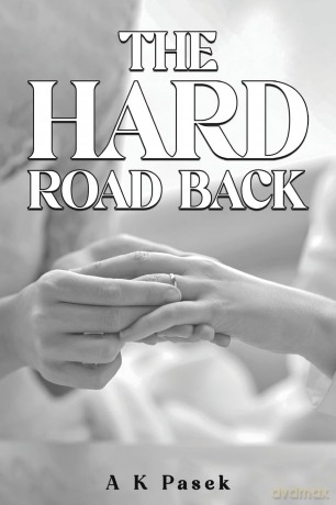 The Hard Road Back - A K Pasek [KSIĄŻKA]