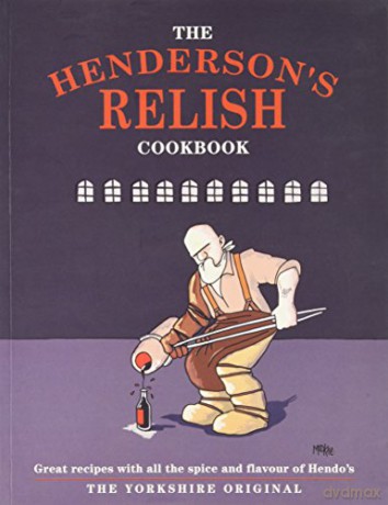 The Henderson's Relish Cookbook - P Freeman [KSIĄŻKA]