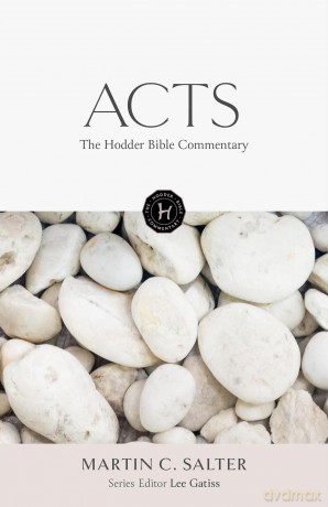 The Hodder Bible Commentary: Acts - Martin Salter [KSIĄŻKA]